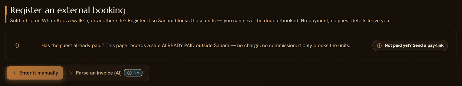 The Sanam screen for registering an external booking: a heading reading, sold a trip on WhatsApp, a walk-in, or another site, register it so Sanam blocks those units, and a choice between entering it by hand or reading it from an invoice.